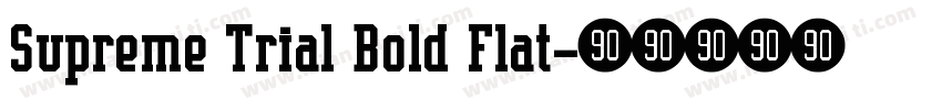 Supreme Trial Bold Flat字体转换